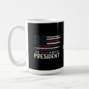 Search for my president mugs Political