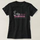 Search for mind your business tshirts Life