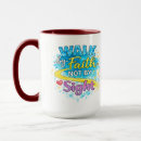 Search for walk by faith mugs Quote