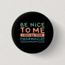 Search for funny pharmacist badges Pharmacy