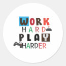 Search for work hard play harder stickers Inspiration