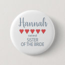 Search for sister of the bride badges Rehearsal dinner