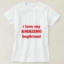 Search for funny quotes for boyfriend tshirts For her
