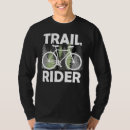 Search for trail ride tshirts Mtb