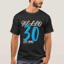 Search for hello thirty tshirts Funny