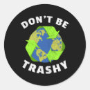 Search for keep it clean stickers Climate change is real