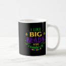 Search for funny mardi gras mugs Beads