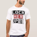 Search for lock her up tshirts Political