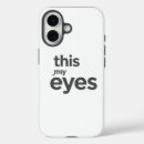Search for apple of my eye iphone cases Eyes