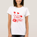Search for romantic tshirts I love you
