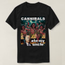 Search for cannibal tshirts Humour