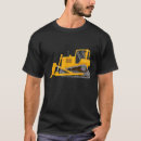 Search for bulldozer tshirts Tractor