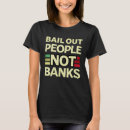 Search for bail out tshirts People