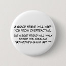 Search for funny friend saying badges Friendship
