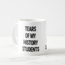 Search for tears coffee mugs Tears of my students