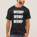 Search for womp tshirts Bass
