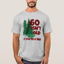 Search for funny old age tshirts Over the hill
