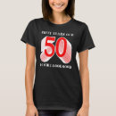 Search for i make 50 look good tshirts Party