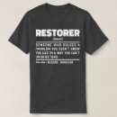 Search for furniture tshirts Restorer