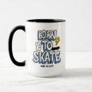Search for skating mugs Cute