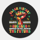 Search for believe and achieve stickers Black awareness
