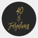 Search for forty stickers Forty and fabulous
