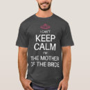 Search for funny mother of the bride tshirts Bachelorette