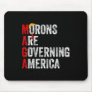 Search for anti moron mousepads Politics
