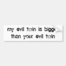 Search for twins bumper stickers Evil twin