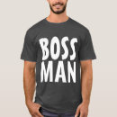 Search for boss man tshirts Husband