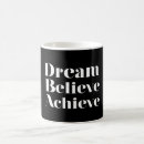 Search for dream believe achieve mugs Typography