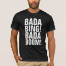 Search for bada bing tshirts Funny