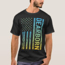 Search for dearborn tshirts America