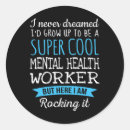 Search for mental health worker stickers Psychology