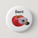 Search for silly humour badges Dogs