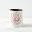 Search for era mugs Dog mum era
