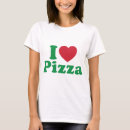 Search for i love pizza tshirts Slice