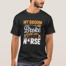 Search for my broom broke tshirts Jack o lantern