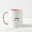 Search for funny morning quote mugs Breakfast wine