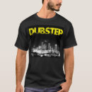 Search for dubstep tshirts Electronic music