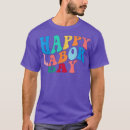 Search for labours tshirts Happy holiday