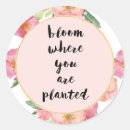 Search for bloom where you are planted stickers Flowers