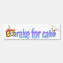 Search for cake bumper stickers Baking