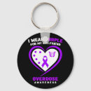Search for drug key rings Overdose awareness quote