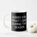 Search for funny tax season mugs Accounting
