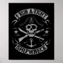 Search for funny pirate saying posters Tight shipwreck