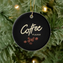 Search for coffee quotes christmas tree decorations Caffeine