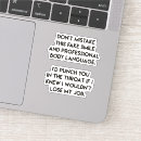 Search for funny job stickers Sarcastic