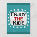 Search for enjoy life postcards Enjoy the ride