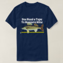 Search for tape measure tshirts Fisherman